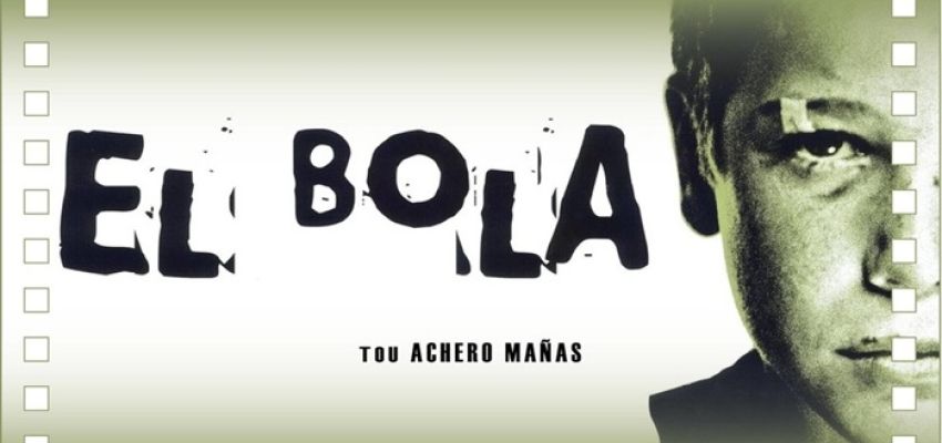 Ciné ΑΡΓΩ: Προβολή της ταινίας “El bola”, στο Κέντρο Νεότητας Χαλανδρίου